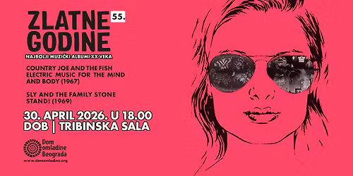 ZLATNE GODINE #55: Country Joe and the Fish & Sly and the Family Stone