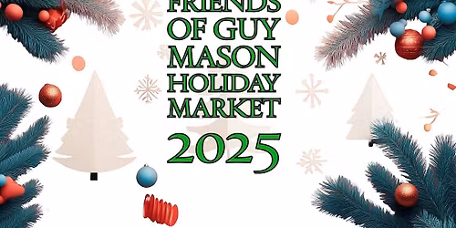 Friends of Guy Mason Holiday Market 2025
