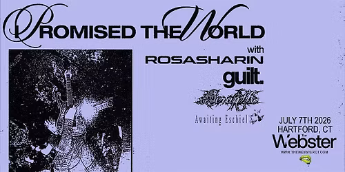 I PROMISED THE WORLD - Hartford, CT