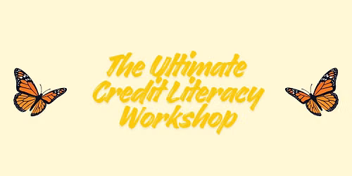 The Ultimate Credit Literacy Workshop