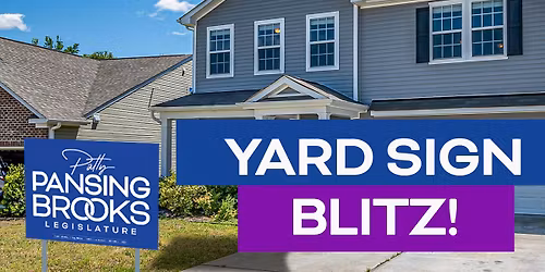 Yard Sign Blitz for Patty!