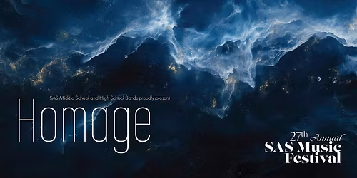 Homage: SAS Music Festival Band Concert