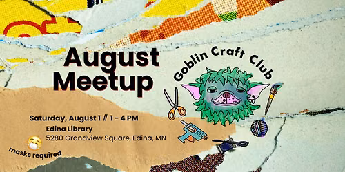 Goblin Craft Club - August Meetup