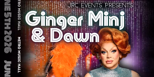 Pride 2026 : Ginger Minj & Dawn @ Metro Music Hall
