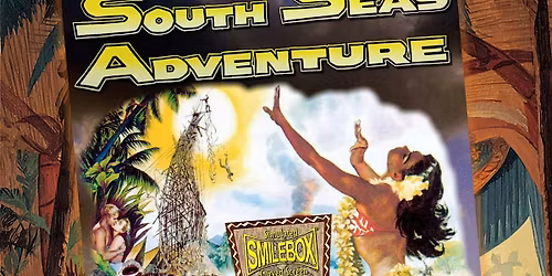 CINERAMA SOUTH SEAS ADVENTURE in Smilebox (1958)(Sun 11\/2) 3:00 pm