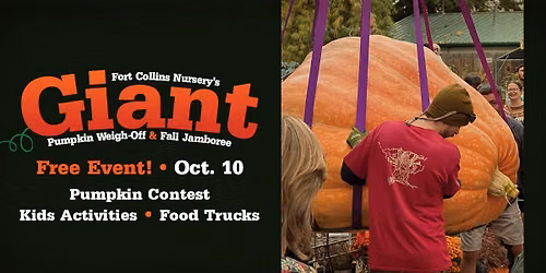 Fort Collins Nursery\u2019s Giant Pumpkin Weigh-Off & Fall Jamboree