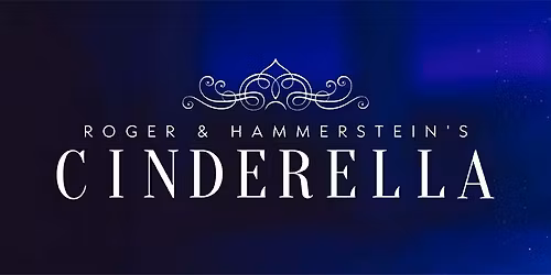 Winter Stage: Rodgers & Hammerstein\u2019s Cinderella! Auditions