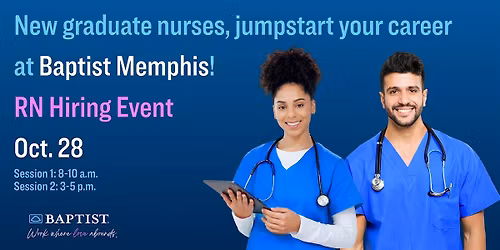 New Grad Nurse Hiring Event at Baptist Memphis