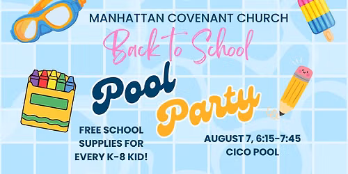 MHK Covenant Back to School Pool Party!
