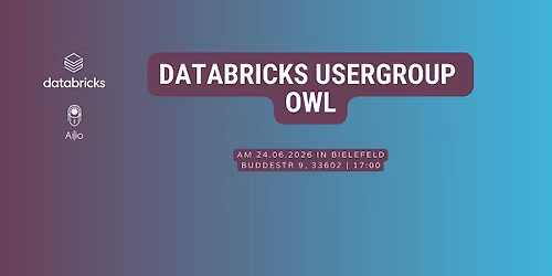 Databricks Usergroup OWL \/ Bielefeld  #2