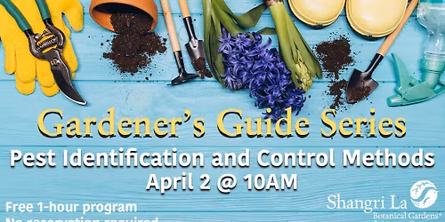 Gardener's Guide Series: Pest Identification and Control Methods