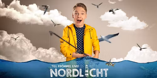 Till Fr\u00f6mmel live! - NORDLICHT - Tourfinale Rostock