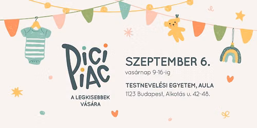 PICI PIAC \/\/ szeptember 6. vas\u00e1rnap \/\/ Testnevel\u00e9si Egyetem