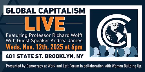 Global Capitalism Live With Professor Richard Wolff