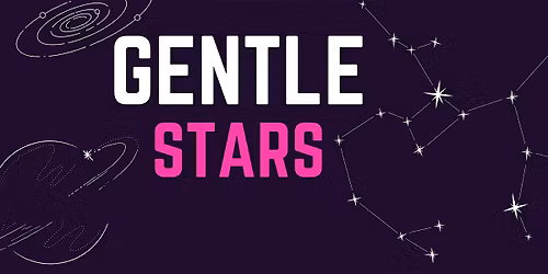 Gentle Stars - SEND Planetarium