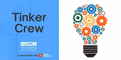 Tinker Crew: 3rd-5th Grade Students