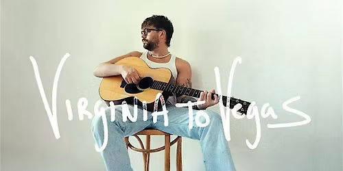 Virginia To Vegas - an examination of it all tour with The New Hires