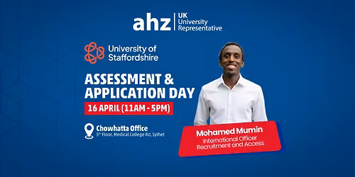  University of Staffordshire Assessment & Application Day | AHZ Chowhatta 