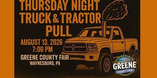 Greene County Fair Thursday Night Truck & Tractor Pulls