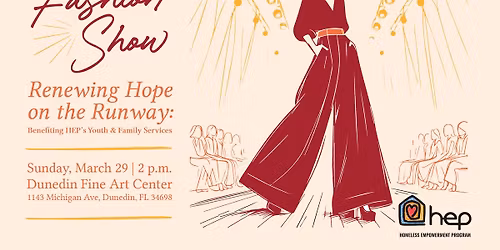 HEP's 11th Annual Fashion Show: Renewing Hope on the Runway