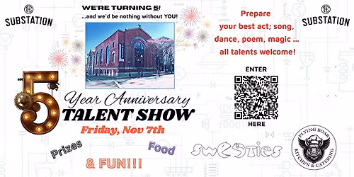 The Substation's 5 Year Anniversary Talent Show & After Party!