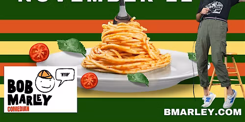 Comedian Bob Marley Lawrence Mass Nov 22 at 5PM!