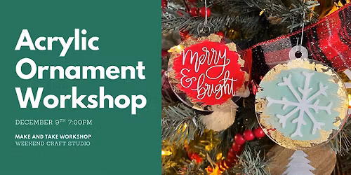 DIY Acrylic Christmas Ornaments Workshop