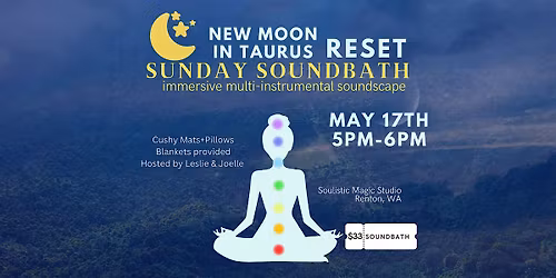 NEW MOON TAURUS RESET SUNDAY SOUNDBATH