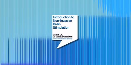 Introduction to Non-Invasive Brain Stimulation Workshop