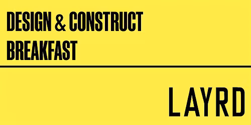 Layrd's Design and Construct Breakfast