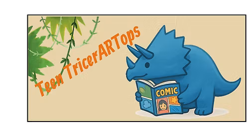 Unearth a Story: Teen TricerARTops