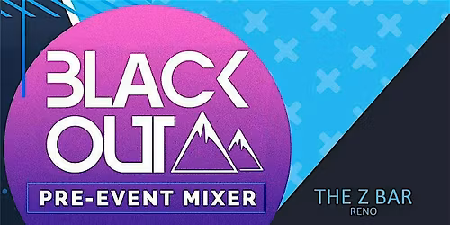 Blackout Weekend Pre-Event Mixer Reno 2025