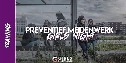 Training - Preventief meidenwerk X Girls Night