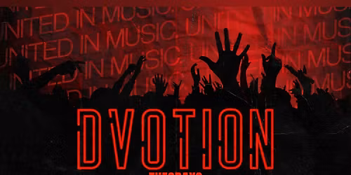 DVOTION - Term 3 Opening Party!