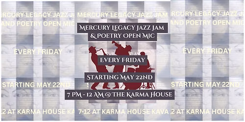 Mercury Legacy Jazz Jam & Poetry Open Mic