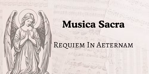 Musica Sacra - Requiem in Aeternam