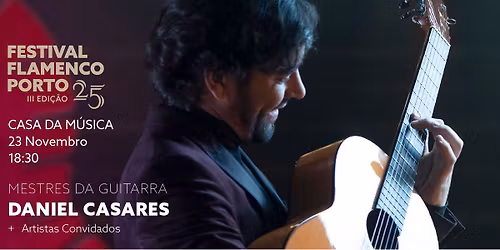Mestres da Guitarra | Daniel Casares | Porto
