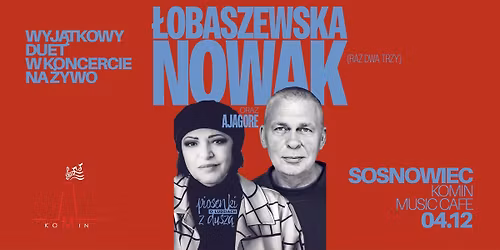 Piosenki o ludziach z dusz\u0105 w Sosnowcu! \u0141obaszewska & Nowak (Raz Dwa Trzy) LIVE w Komin Music Caf\u00e9!