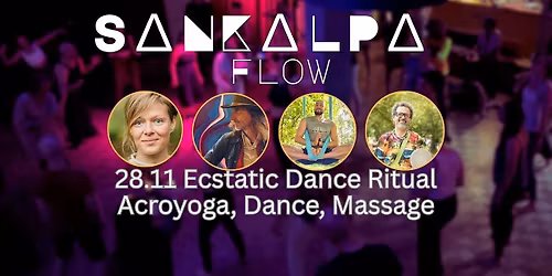 Ecstatic Dance \u2665 Cacao celebration ritual \u2665 Sankalpa flow \u2665 Acroyoga
