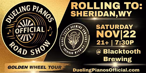 Dueling Pianos Official Road Show| Sheridan, WY