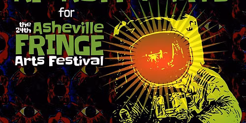 Kick Off Party for the 24th Asheville Fringe Festival ft We Have Ignition