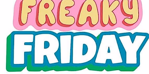 Freaky Fridays