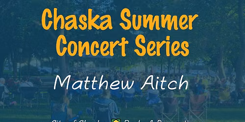 Chaska Summer Concert Series: Matthew Aitch