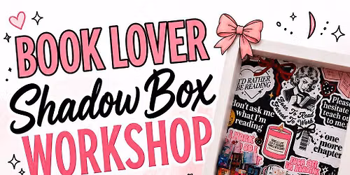Book Lover Shadow Box Workshop