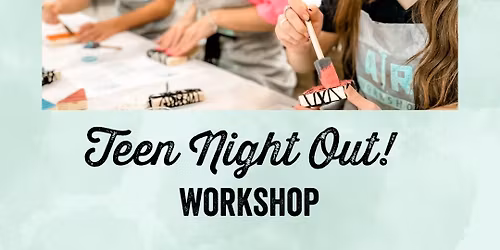 TEEN NIGHT OUT at AR Workshop Frederick