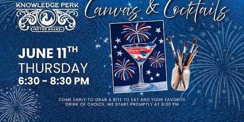 Canvas & Cocktails! Red, White, & Blue Edition!