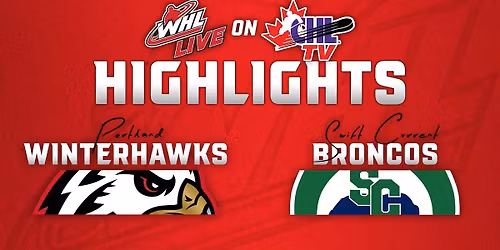 Swift Current Broncos at Portland Winterhawks