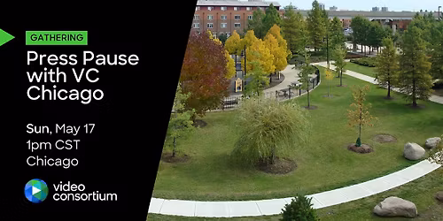 Press Pause with VC Chicago