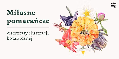 Mi\u0142osne pomara\u0144cze | warsztaty ilustracji botanicznej