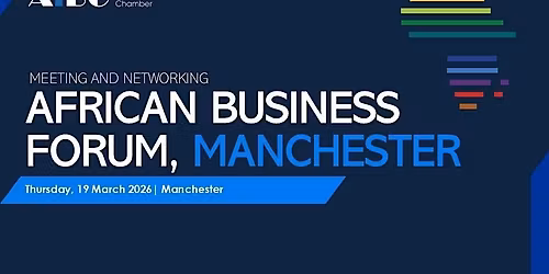 AfBC Manchester - Africa Business Forum 2026
